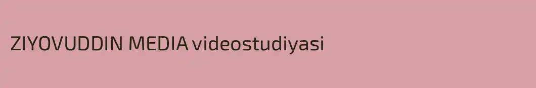 ZIYOVUDDIN MEDIA videostudiyasi